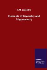 Elements of Geometry and Trigonometry af A M Legendre