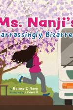 Ms. Nanji's Embarrassingly Bizarre Day af Razina Nanji