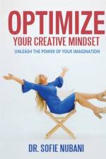 Optimize Your Creative Mindset af Sofie Nubani