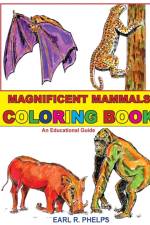 Magnificent Mammals Coloring Book af Earl R Phelps