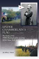 Under Chamberlain's Flag af Jeffrey L. Wood