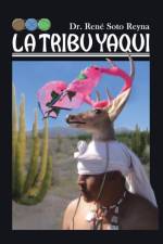 Tribu Yaqui af Rene Soto Reyna