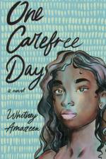 One Carefree Day af Whitney Amazeen