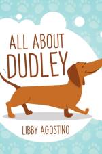 All About Dudley af Libby Agostino