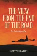 View from the End of the Road af Jerry Wheaton