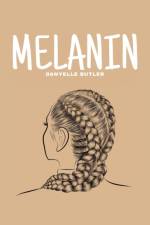 Melanin af Danyelle Butler