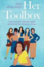 Her Toolbox af Isha Uppalapati