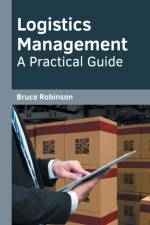 Logistics Management: A Practical Guide