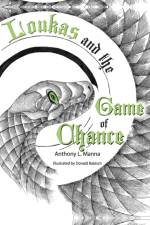 Loukas and the Game of Chance af Anthony L Manna