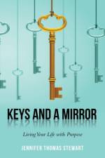 Keys and a Mirror af Jennifer Thomas Stewart