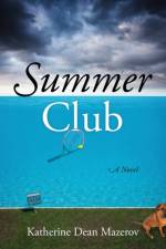 Summer Club af Katherine Dean Mazerov