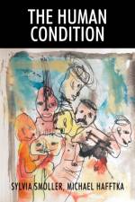 The Human Condition af Michael Hafftka