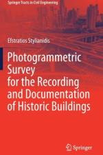 Photogrammetric Survey for the Recording and Documentation of Historic Buildings af Efstratios Stylianidis