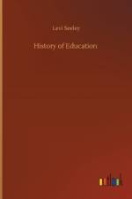 History of Education af Levi Seeley