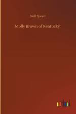 Molly Brown of Kentucky af Nell Speed