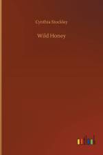 Wild Honey af Cynthia Stockley