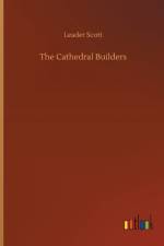 Cathedral Builders af Leader Scott
