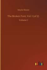 Broken Font, Vol. 1 (of 2) af Moyle Sherer