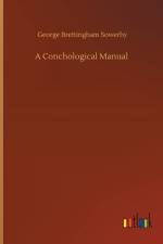 Conchological Manual af George Brettingham Sowerby