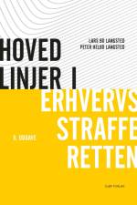 Hovedlinjer i erhvervsstrafferetten af Lars Bo Langsted