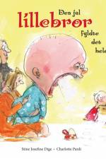 Den jul lillebror fyldte det hele af Stine Josefine Dige