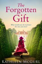 The Forgotten Gift af Kathleen McGurl