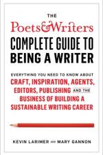 Poets & Writers Complete Guide to Being A Writer af Kevin Larimer