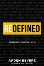 Redefined – Confronting the Labels That Limit Us af Arden Bevere
