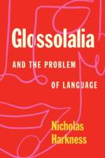 Glossolalia and the Problem of Language af Nicholas Harkness