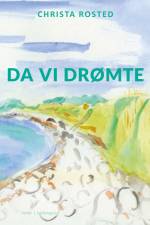 Da vi drømte