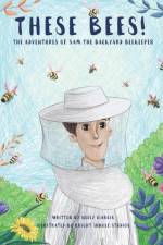 These Bees! af Neely Ciarcia