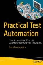 Practical Test Automation af Panos Matsinopoulos