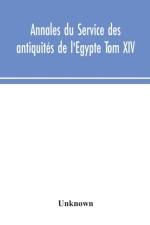 Annales du Service des antiquites de l'Egypte Tom XIV af Unknown