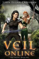 Veil Online - Book 1 (a LitRPG MMORPG Adventure Series) af John Elijah Cressman