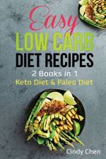 Easy Low Carb Diet Recipes af Cindy Chen