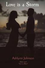Love is a Storm af Ashlynn Johnson