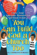 You Can Build God a Church Too af Dr Deborah Faye Beasley