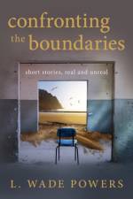 Confronting the Boundaries af L Wade Powers