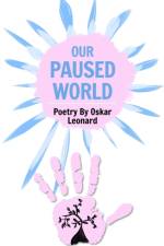 Our Paused World