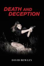 Death and Deception af David Bewley