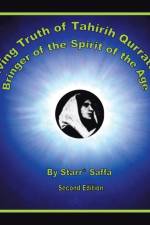 Living Truth of Tahirih Qurratu'l-'Ayn af Starr* Saffa