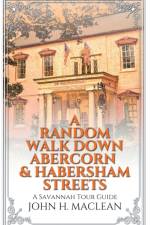 A Random Walk Down Abercorn & Habersham Streets af John H MacLean