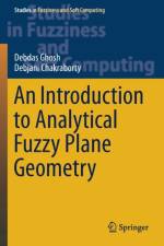 An Introduction to Analytical Fuzzy Plane Geometry af Debdas Ghosh