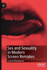 Sex and Sexuality in Modern Screen Remakes