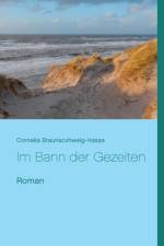 Im Bann der Gezeiten af Cornelia Braunschweig-Hasse
