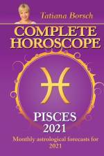 Complete Horoscope PISCES 2021 af Tatiana Borsch