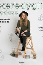 Bæredygtig badass - En zero waste livsstilsguide af Gittemarie Johansen