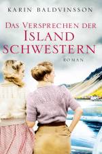 Das Versprechen der Islandschwestern af Karin Baldvinsson