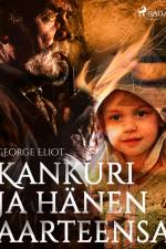 Kankuri ja hänen aarteensa af George Eliot