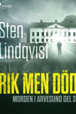 Rik men död af Sten Lindqvist